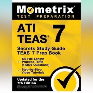 ATI TEAS Secrets Study Guide: TEAS 7 Prep Book